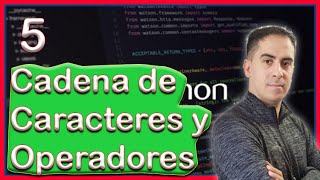 Cadena de Caracteres y Operadores en 🐍Python | 🔥Curso de Python de 0 a Experto! Cap. 5