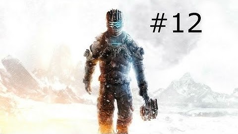 Dead Space 3-Chapter 9-Onward Part 1