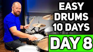 [DAY 8] Absolute Beginner Drummer? Learn 10 Songs In 10 Days
