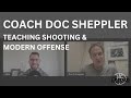 Doc sheppler teaching shooting  playing modern basketball