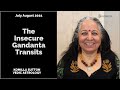 The Insecure Gandanta Transits of July August 2021: Komilla Sutton
