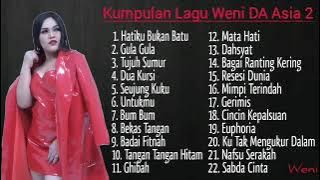 Kumpulan Lagu Weni DA Asia 2