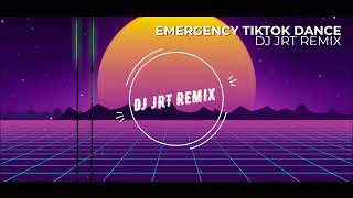 EMERGENCY TIKTOK DANCE (DJ JRT) (BOUNCE NGOOB MIX) | DJ JRT REMIX