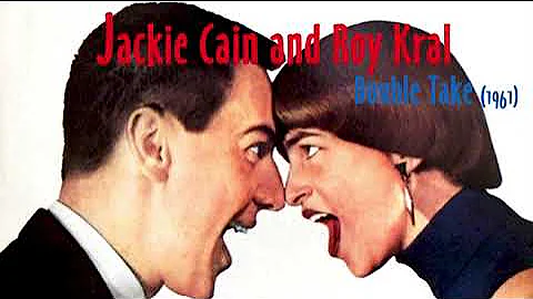 Jackie Cain and Roy Kral - Double Take (1962) [Ful...