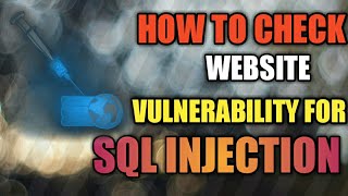 How To Check Website Vulnerability for SQL Injection (On Android)