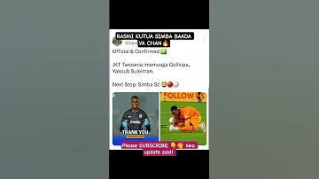 SIMBA DEAL DONE FROM JKT YAKOUB SULEMAN KIPA Viral Trending Simba 