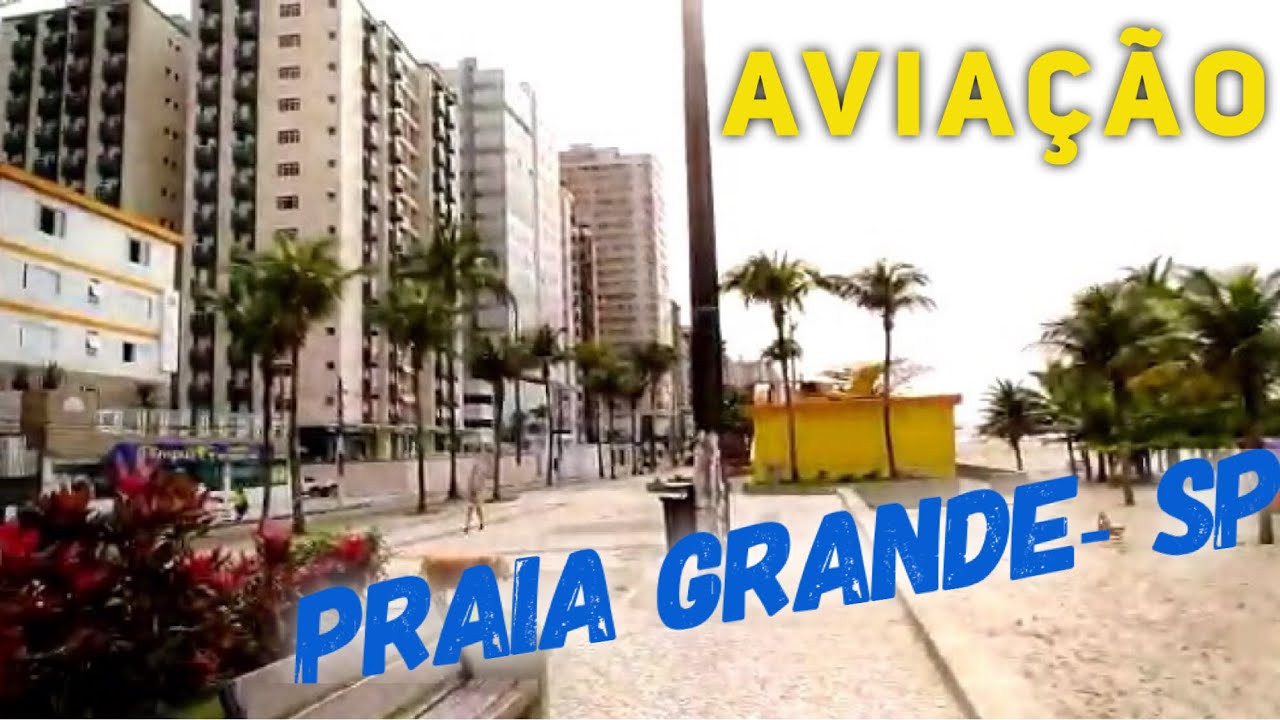 AVIAÇÃO PRAIA GRANDE (vídeo nosso de cada dia) YouTube