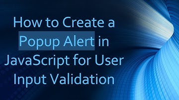 How to Create a Popup Alert in JavaScript for User Input Validation