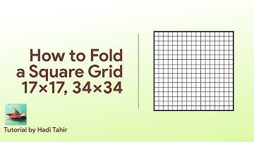 正方形を17分割か34分割する方法。Folding a 17-division square grid (17x17) & (34x34)