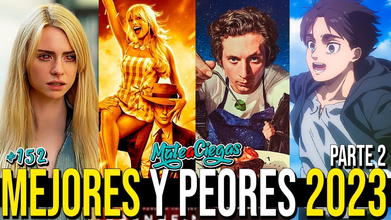 Las MEJORES y PEORES Series y Películas de 2023 (Parte 2) | Mate a Ciegas 