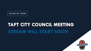 Taft City Council Meeting | May 7th, 2024