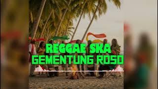 GEMANTUNG ROSO _ LAGU JAWA LAWAS VIRAL || REGGAE SKA