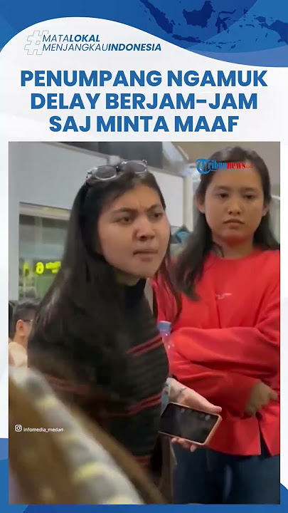 Viral Penumpang Super Air Jet Ngamuk karena Delay 3 Jam, Manajemen: Gegara Rotasi Pesawat Sebelumnya
