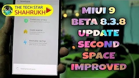 Miui 9 Update 8.3.8 Beta Developer Weekly Features | Second Space Improved | Hindi - हिंदी