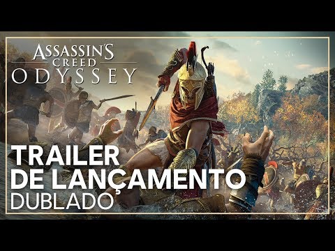 Assassin's Creed Odyssey - Trailer de Lançamento (Dublado)