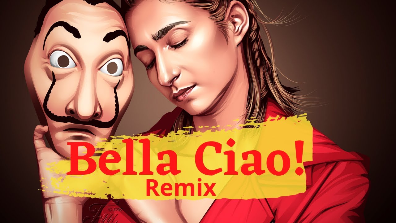 Bella Ciao Remix! Money Heist (La Casa De Papel) YouTube