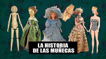 ¿Cuál es el origen de las muñecas?