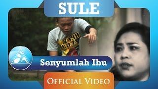 Sule  - Senyumlah Ibu (HD)