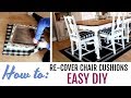 HOW TO RE-COVER OLD CHAIR CUSHIONS \\ EASY DIY