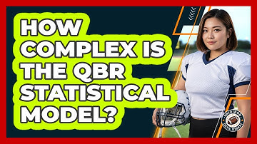 How Complex Is The QBR Statistical Model?