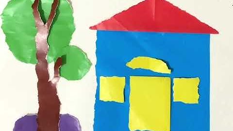 Tranh xé dán giấy màu: Hướng dẫn xé dán ngôi nhà của em- Mĩ thuật lớp 1