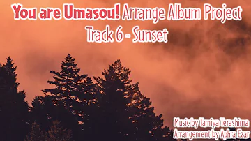 You Are Umasou! OST Arrangement - Sunset