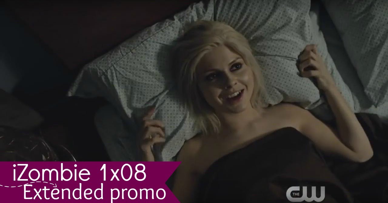 iZombie 1x08-''Dead Air"  Extended Promo!