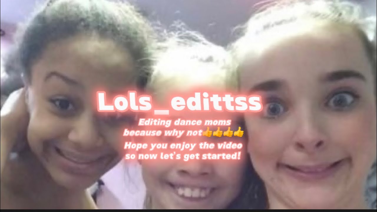 Editing dance moms because why not - YouTube