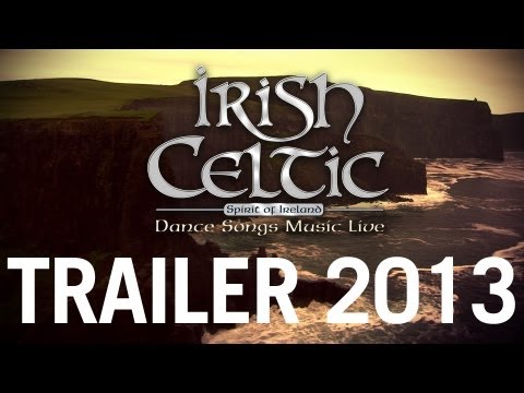 IRISH CELTIC - Trailer 2013