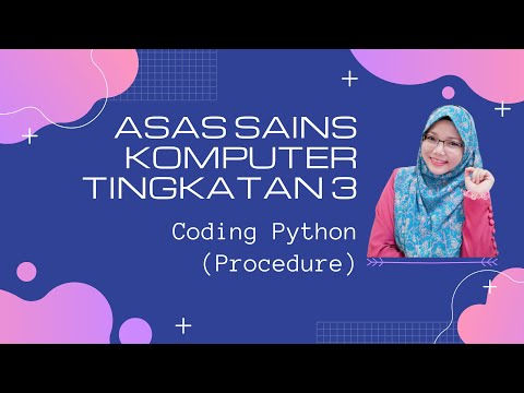 Asas Sains Komputer Tingkatan 3 | Coding Python Penggunaan Procedure | Python Tutorial For Beginner