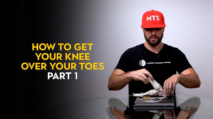 How To Get Your Knee Over Your Toes (Part 1)