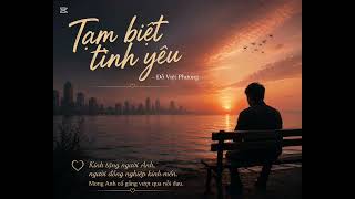 Tạm biệt tình yêu - Kính tặng Anh, người đồng nghiệp kính mến. Em Đỗ Việt Phương
