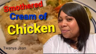 Cook with Me | Smothered Cream of Chicken