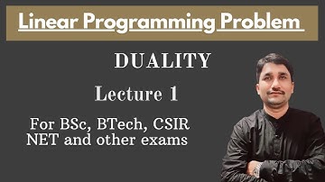 Linear Programming Problem || Duality on LPP ||Lecture 1|| For BSc,BTech ,CSIR NET and other exams