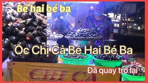 Bé ba bánh rán I Ốc chị cả Bé 2 bé 3  nước chấm tạo nên hương vị cho món ốc đặc biệt hấp dẫn
