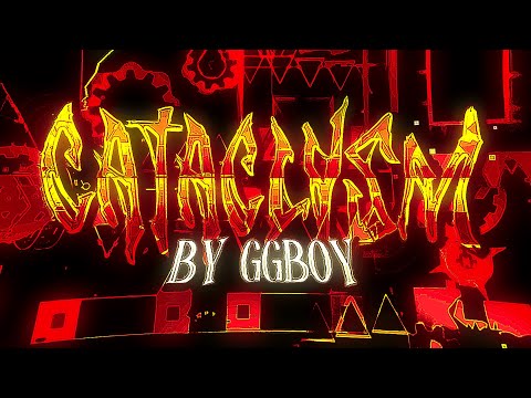 Cataclysm 100% (Extreme Demon) // by Ggb0y