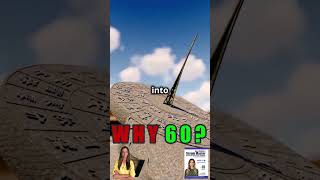 Why Are There 60 Seconds In A Minute? 60 Seconds In An Hour?