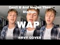 Cardi B And Megan Thee Stallion - WAP | HRVY COVER