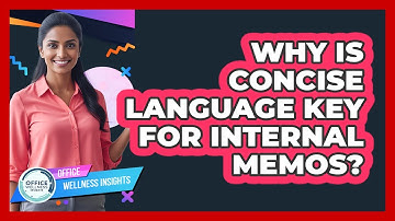Why Is Concise Language Key For Internal Memos?