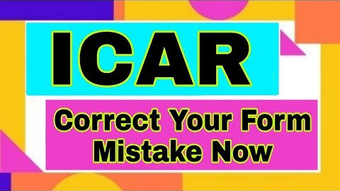 ICAR form Correction started || Correct your icar form now