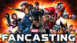 The PERFECT MCU X-Men Fancast…