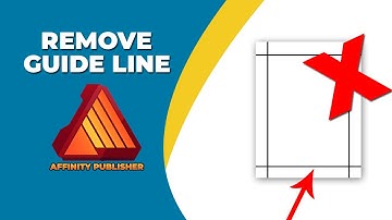 How to remove guide line in Affinity publisher