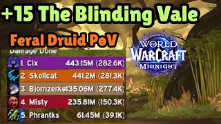 Huge Feral Dmg | +15 The Blinding Vale | Midnight M+ Season 2