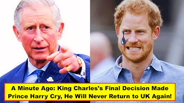 A Minute Ago: King Charles