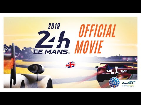 Official movie 24 Hours of Le Mans 2019