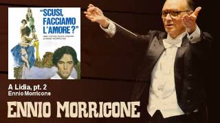 Ennio Morricone - A Lidia, Pt. 2 - Scusi Facciamo Lamore? 1961