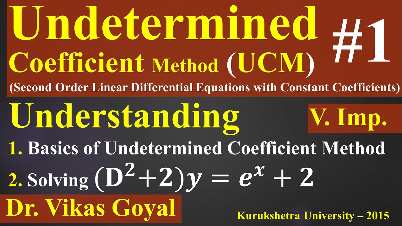 Undetermined Coefficients Method 1 (In Hindi) Second Order Linear