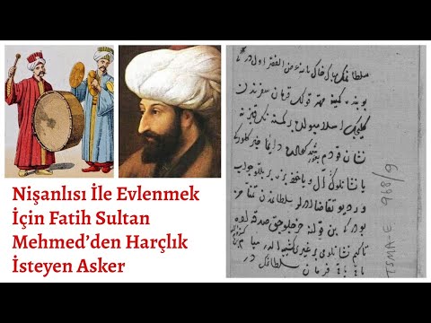 Nişanlısı İle Evlenmek İçin Fatih Sultan Mehmed’den Harçlık İsteyen Asker