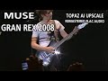 Muse - Gran Rex 2008 | Topaz AI Upscale