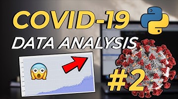 COVID 19 Data Analysis using Python [Part 2] | Data Science for Beginners